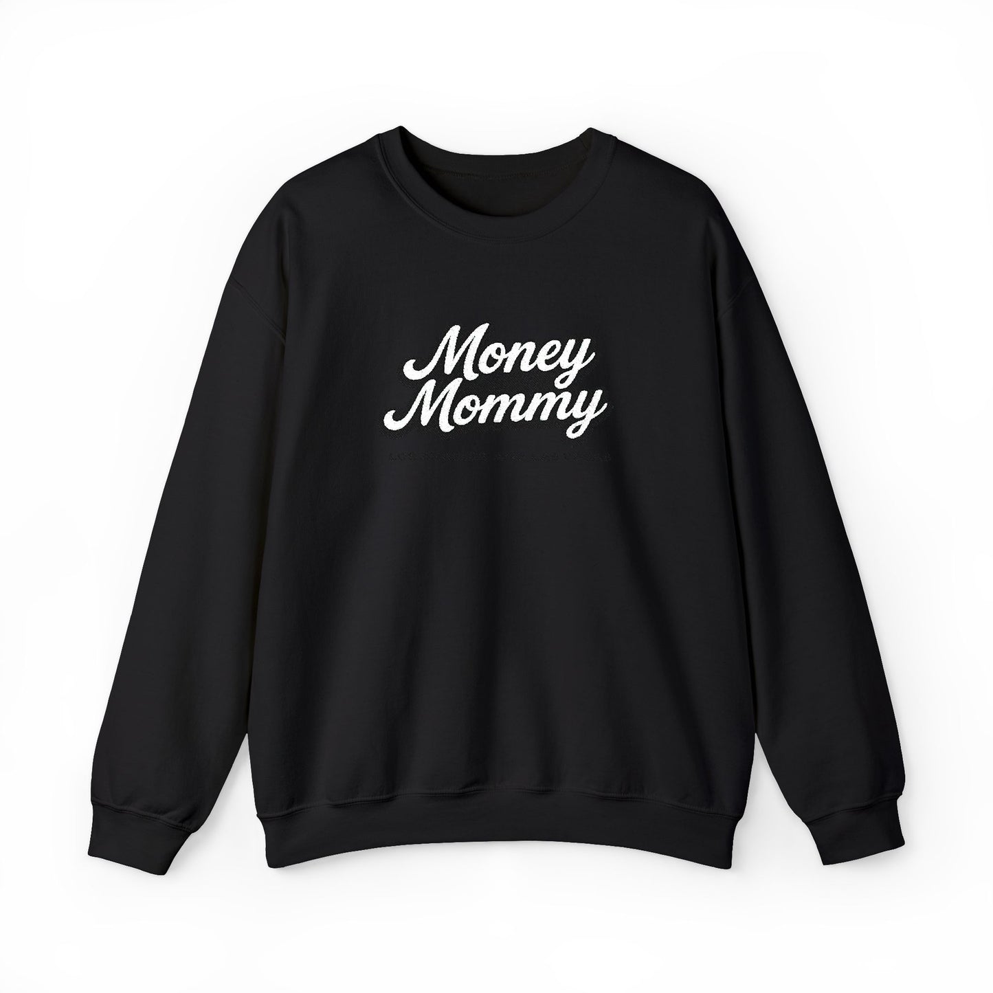 Money Mommy Sweatshirt