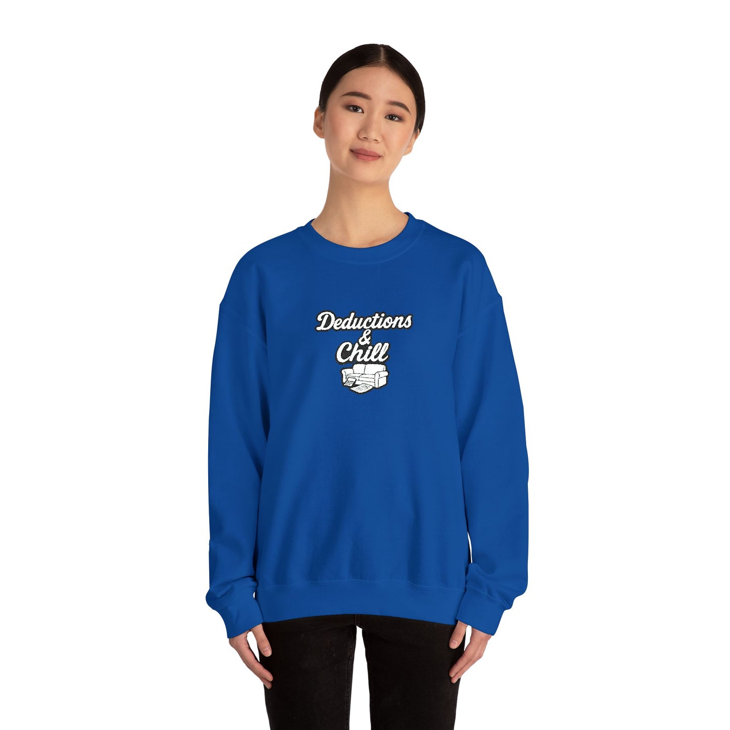 Deductions and Chill Sweatshirt
