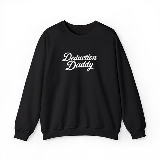 Deduction Daddy Sweatshirt