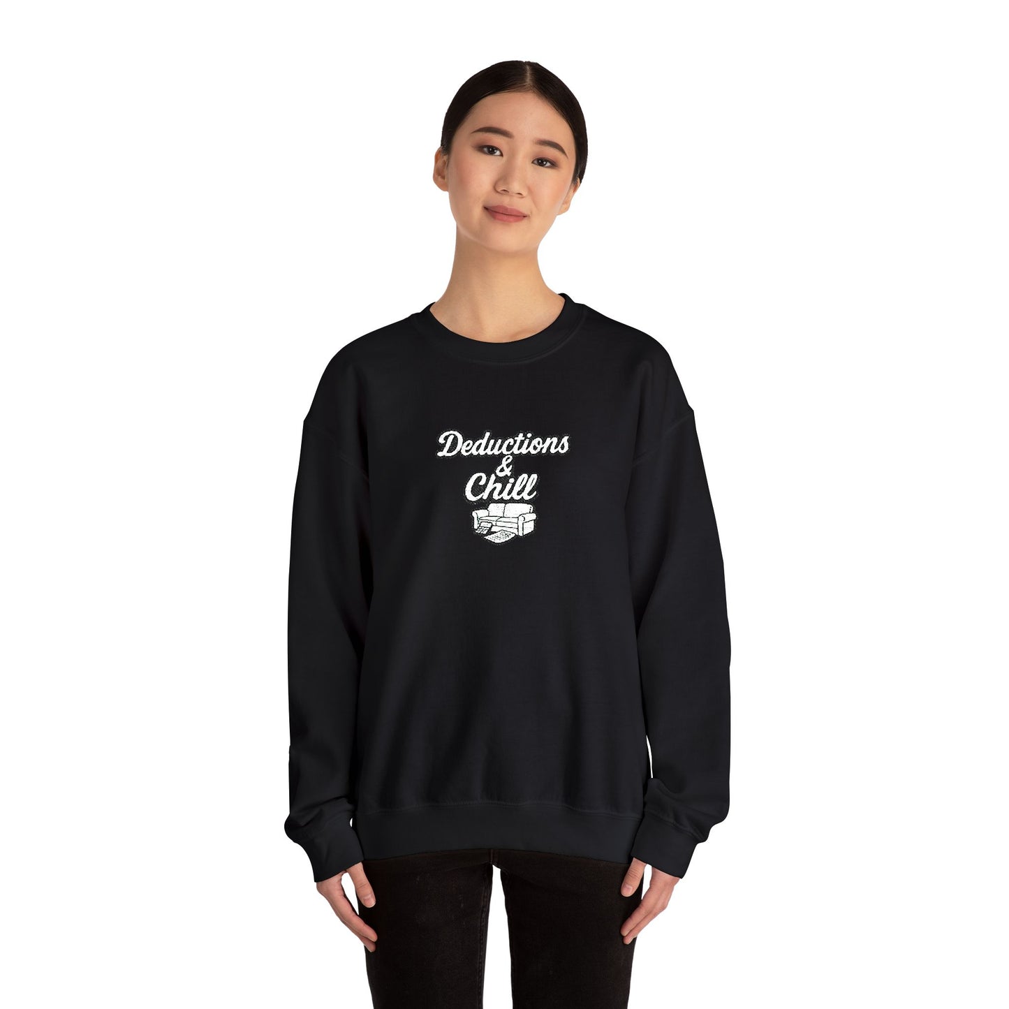 Deductions and Chill Sweatshirt