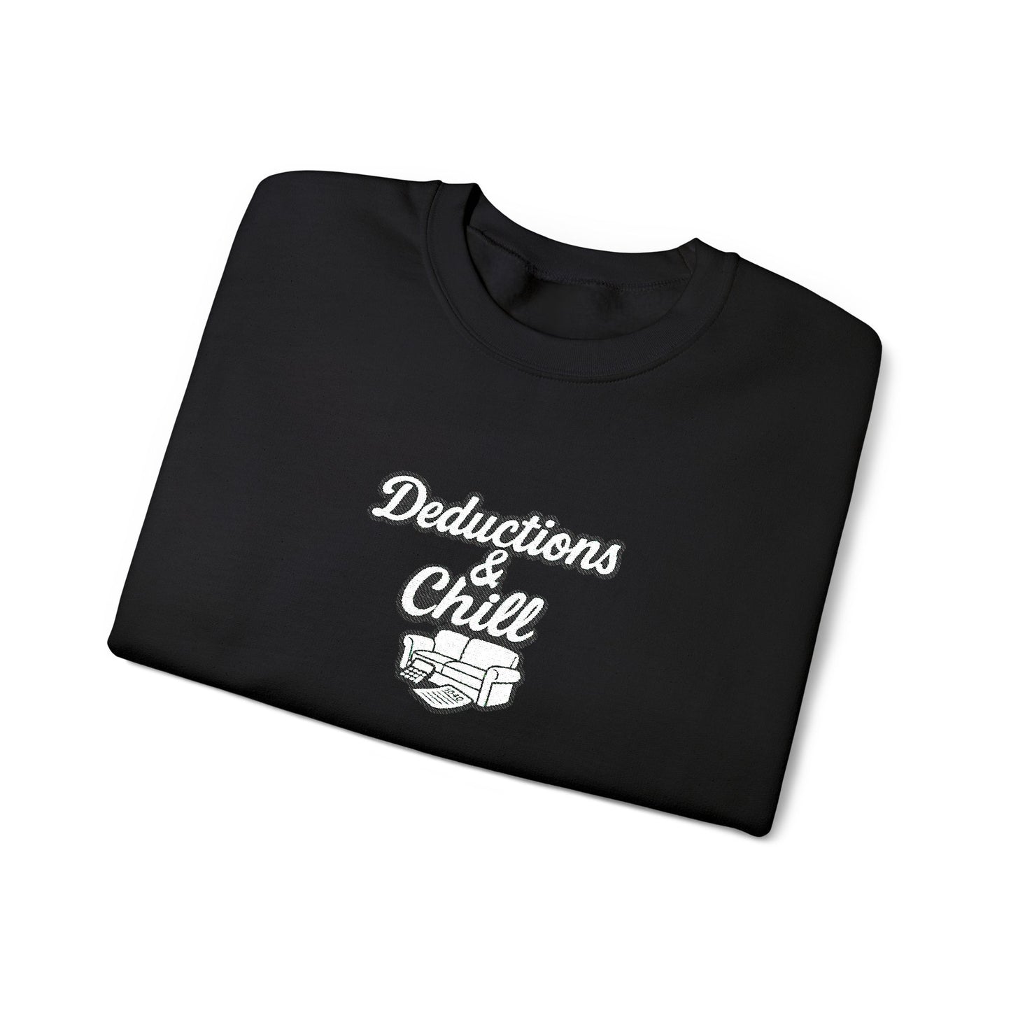 Deductions and Chill Sweatshirt