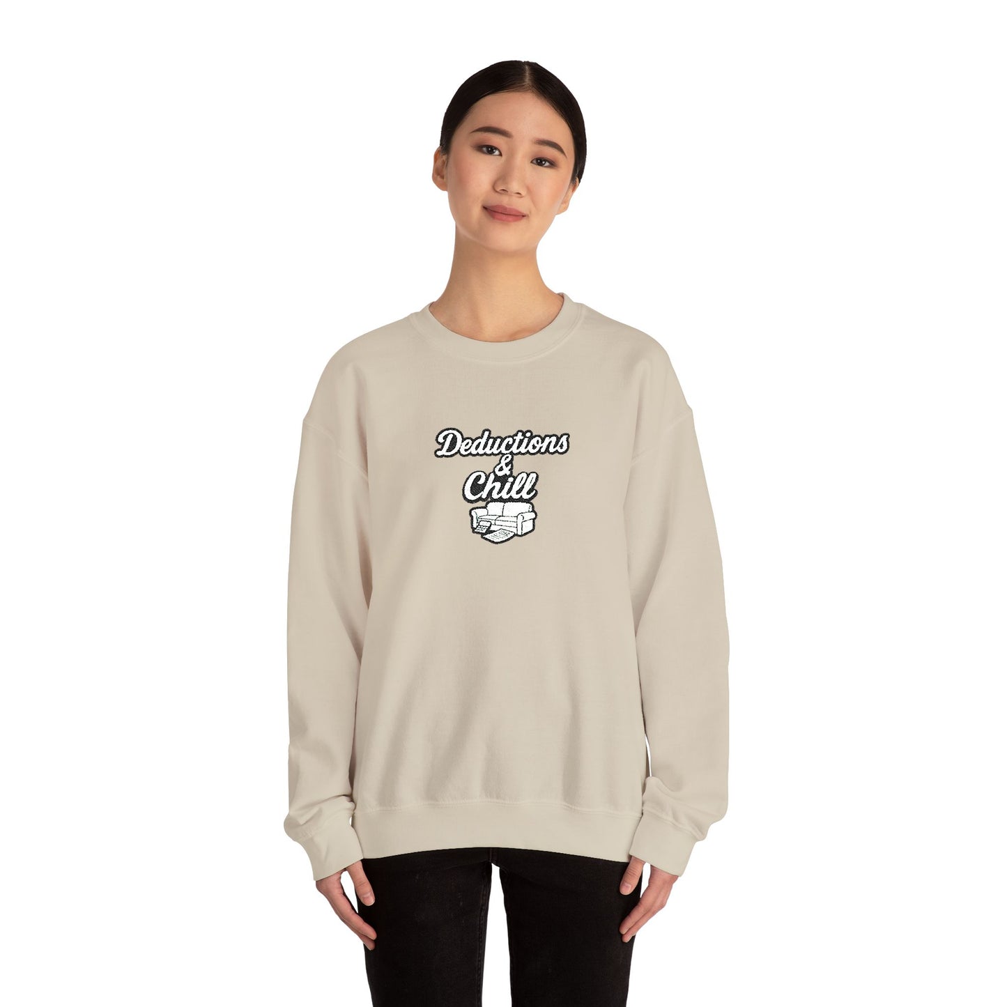 Deductions and Chill Sweatshirt