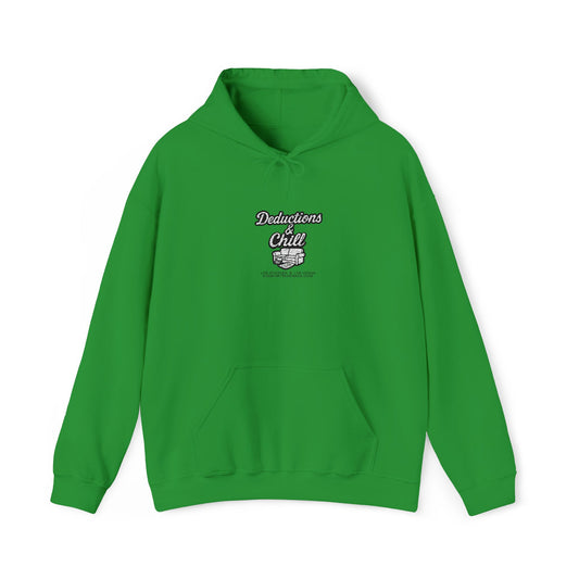 Deductions and Chill Hooded Sweatshirt